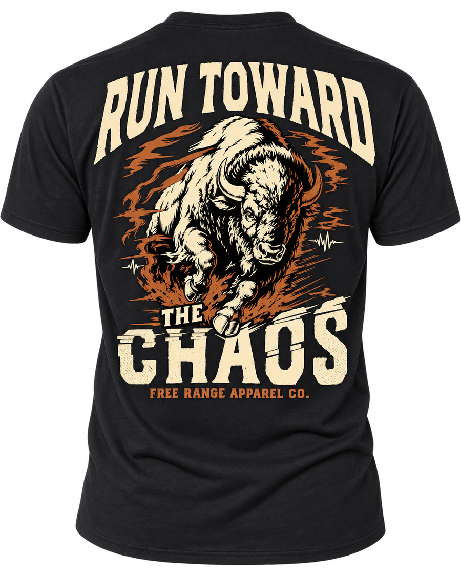 Run Toward the Chaos - T-Shirt — back view
